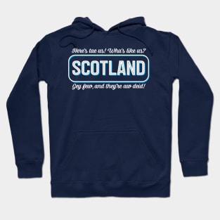 Scottish Poem, Wha's Like Us? Saying Hoodie